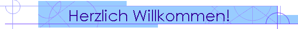 Herzlich Willkommen!