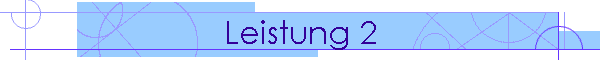 Leistung 2