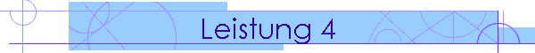 Leistung 4